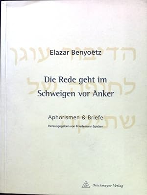 Bild des Verkufers fr Die Rede geht im Schweigen vor Anker : Aphorismen und Briefe. Deutsches Aphorismus-Archiv Hattingen: DAphA-Drucke ; 1 zum Verkauf von books4less (Versandantiquariat Petra Gros GmbH & Co. KG)