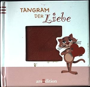 Seller image for Tangram der Liebe. for sale by books4less (Versandantiquariat Petra Gros GmbH & Co. KG)