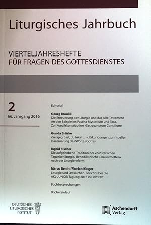 Imagen del vendedor de Sei gegrsst, du Wort.". Erkundungen zur rituellen Inszenierung des Wortes Gottes - in : Liturgisches Jahrbuch 2016 / 2. 66. Jahrgang a la venta por books4less (Versandantiquariat Petra Gros GmbH & Co. KG)