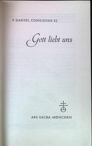 Immagine del venditore per Gott liebt uns. venduto da books4less (Versandantiquariat Petra Gros GmbH & Co. KG)