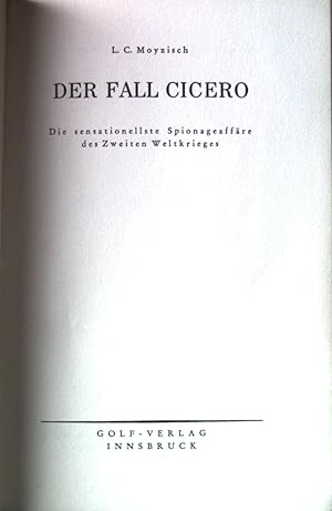 Imagen del vendedor de Der Fall Cicero: die sensationelle Spionageaffre des zweiten Weltkrieges. a la venta por books4less (Versandantiquariat Petra Gros GmbH & Co. KG)