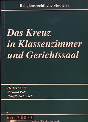 Bild des Verkufers fr Das Kreuz in Klassenzimmer und Gerichtssaal. Religionsrechtliche Studien ; Bd. 1 zum Verkauf von books4less (Versandantiquariat Petra Gros GmbH & Co. KG)