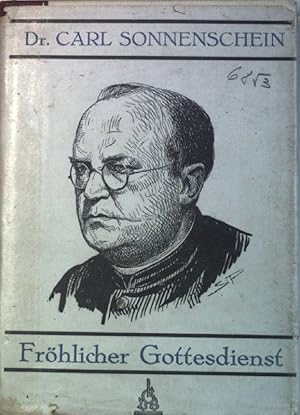 Seller image for Frhlicher Gottesdienst. Aussprche. for sale by books4less (Versandantiquariat Petra Gros GmbH & Co. KG)