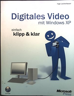 Bild des Verkufers fr Digitales Video mit Windows XP - einfach klipp & klar. zum Verkauf von books4less (Versandantiquariat Petra Gros GmbH & Co. KG)