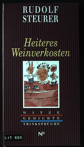 Bild des Verkufers fr Heiteres Weinverkosten : Witze, Gedichte, Trinksprche. zum Verkauf von books4less (Versandantiquariat Petra Gros GmbH & Co. KG)