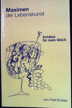 Bild des Verkufers fr Maximen der Lebenskunst : Schtze fr mein Glck. zum Verkauf von books4less (Versandantiquariat Petra Gros GmbH & Co. KG)