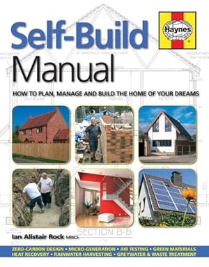 Bild des Verkufers fr Self-Build Manual : How to plan, manage and build the home of your dreams zum Verkauf von AHA-BUCH GmbH