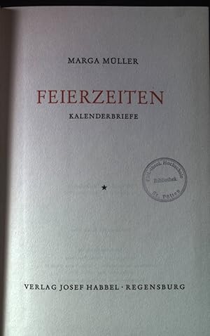 Immagine del venditore per Feierzeiten : Kalenderbriefe. venduto da books4less (Versandantiquariat Petra Gros GmbH & Co. KG)