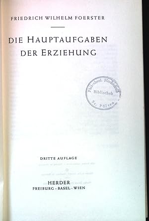 Bild des Verkufers fr Die Hauptaufgaben der Erziehung. zum Verkauf von books4less (Versandantiquariat Petra Gros GmbH & Co. KG)