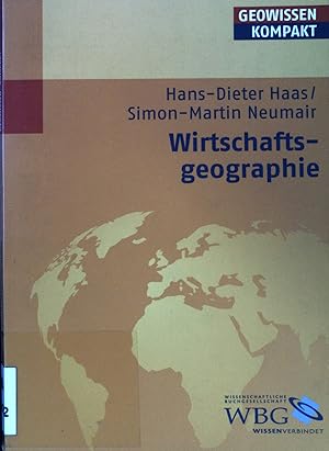 Bild des Verkufers fr Wirtschaftsgeographie. Geowissen kompakt; zum Verkauf von books4less (Versandantiquariat Petra Gros GmbH & Co. KG)