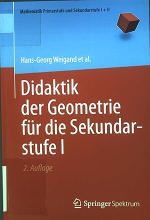 Seller image for Didaktik der Geometrie fr die Sekundarstufe I. Mathematik Primarstufe und Sekundarstufe I + II for sale by books4less (Versandantiquariat Petra Gros GmbH & Co. KG)