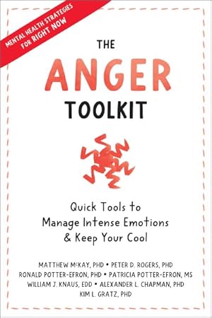 Seller image for Anger Toolkit : Quick Tools to Manage Intense Emotions and Keep Your Cool for sale by GreatBookPricesUK