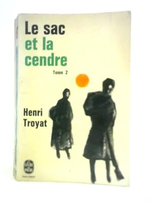 Imagen del vendedor de Le Sac et la Cendre: Tome 2 a la venta por World of Rare Books