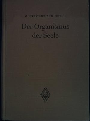 Imagen del vendedor de Der Organismus der Seele. a la venta por books4less (Versandantiquariat Petra Gros GmbH & Co. KG)