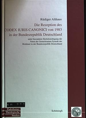 Seller image for Die Rezeption des Codex Iuris Canonici von 1983 in der Bundesrepublik Deutschland : unter besonderer Bercksichtigung der Voten der gemeinsamen Synode der Bistmer in der Bundesrepublik Deutschland. Paderborner theologische Studien ; Bd. 28 for sale by books4less (Versandantiquariat Petra Gros GmbH & Co. KG)