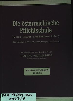 Bild des Verkufers fr Die sterreichische Pflichtschule (Volks-, Haupt-, und Sonderschulen). zum Verkauf von books4less (Versandantiquariat Petra Gros GmbH & Co. KG)