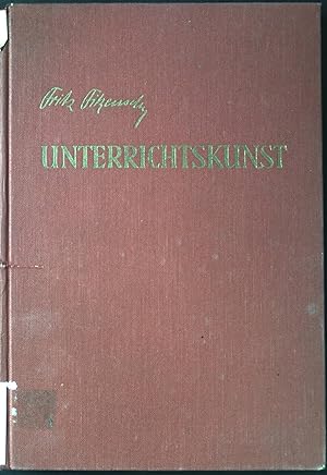 Bild des Verkufers fr Unterrichtskunst und Unterrichtserfolg : Ein Buch der Erfahrungen. Prgels schulpraktische Handbcher ; Bd. 8 zum Verkauf von books4less (Versandantiquariat Petra Gros GmbH & Co. KG)