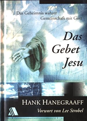 Bild des Verkufers fr Das Gebet Jesu : das Geheimnis wahrer Gemeinschaft mit Gott. zum Verkauf von books4less (Versandantiquariat Petra Gros GmbH & Co. KG)