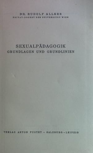 Imagen del vendedor de Sexualpdagogik: Grundlagen und Grundlinien. a la venta por books4less (Versandantiquariat Petra Gros GmbH & Co. KG)