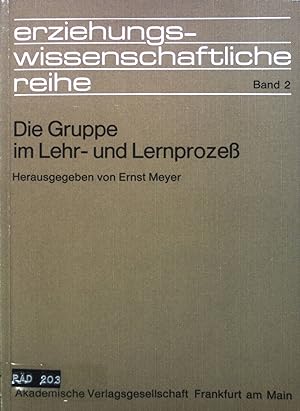 Immagine del venditore per Die Gruppe im Lehr- und Lernproze. Bd. 2. Erziehungswissenschaftliche Reihe venduto da books4less (Versandantiquariat Petra Gros GmbH & Co. KG)