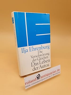 Bild des Verkufers fr Die Verschwrung der Gleichen ; histor. Roman ; Das Leben der Autos : Chronik zum Verkauf von Roland Antiquariat UG haftungsbeschrnkt