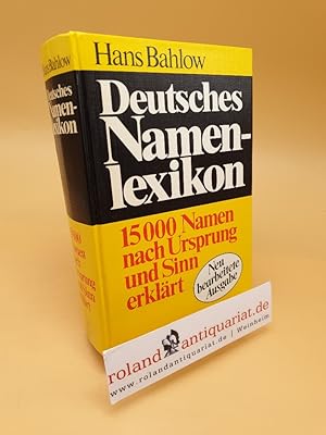 Image du vendeur pour Deutsches Namenlexikon ; Familien- und Vornamen nach Ursprung und Sinn erklrt mis en vente par Roland Antiquariat UG haftungsbeschrnkt