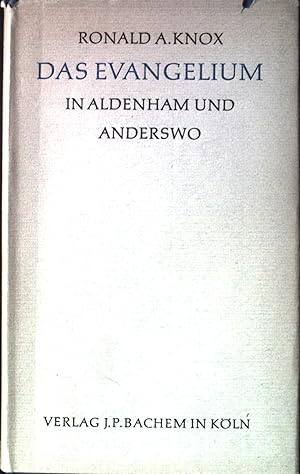 Bild des Verkufers fr Das Evangelium in Aldenham und anderswo. zum Verkauf von books4less (Versandantiquariat Petra Gros GmbH & Co. KG)