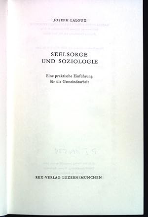 Image du vendeur pour Seelsorge und Soziologie: Eine praktische Einfhrung fr die Gemeindearbeit. mis en vente par books4less (Versandantiquariat Petra Gros GmbH & Co. KG)