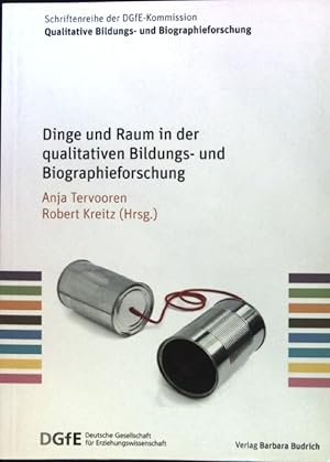 Seller image for Dinge und Raum in der qualitativen Bildungs- und Biographieforschung. Qualitative Bildungs- und Biographieforschung ; Band 2 for sale by books4less (Versandantiquariat Petra Gros GmbH & Co. KG)