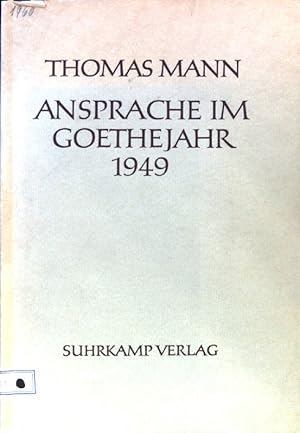 Immagine del venditore per Ansprache im Goethejahr : Gehalten am 25. Juli 1949 in der Paulskirche zu Frankfurt am Main. venduto da books4less (Versandantiquariat Petra Gros GmbH & Co. KG)