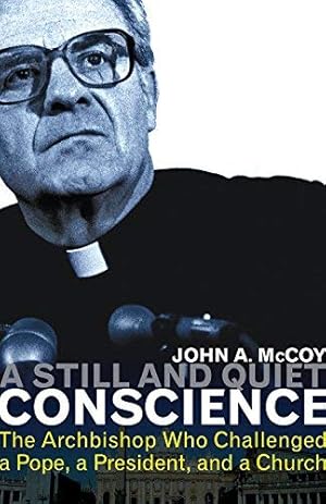 Image du vendeur pour A Still and Quiet Conscience: The Archbishop Who Challenged a Pope, a President, and a Church mis en vente par Pieuler Store