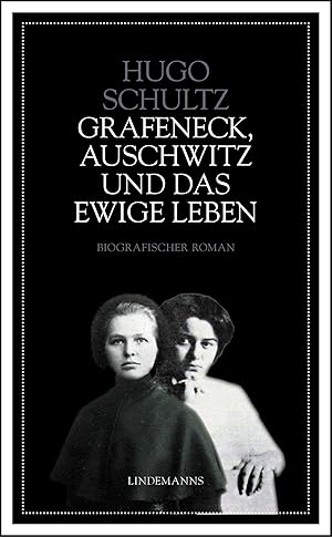 Seller image for Grafeneck, Auschwitz und das ewige Leben for sale by moluna