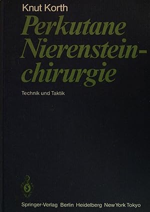 Bild des Verkufers fr Perkutane Nierensteinchirurgie : Technik und Taktik. zum Verkauf von books4less (Versandantiquariat Petra Gros GmbH & Co. KG)