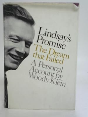 Seller image for Lindsay's Promise The Dream That Failed A Personal Account for sale by World of Rare Books