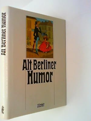 Seller image for Altberliner Humor um 1830 [achtzehnhundertdreissig]. [hrsg. u. erl. von Otto Pniower] / Ex-Libris-Ausgabe for sale by mediafritze