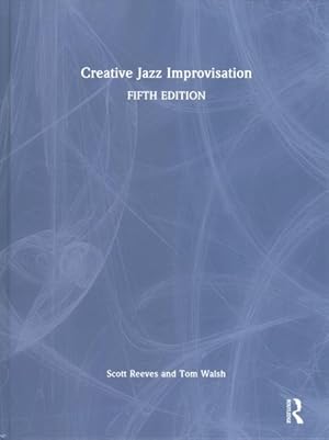 Image du vendeur pour Creative Jazz Improvisation mis en vente par GreatBookPricesUK