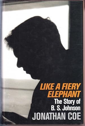 Like a Fiery Elephant: The Story of B.S. Johnson