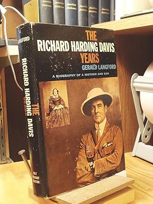 Bild des Verkufers fr The Richard Harding Davis years: A biography of a mother and son zum Verkauf von Redux Books