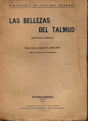Imagen del vendedor de LAS BELLEZAS DEL TALMUD (ANTOLOGIA HEBRAICA). a la venta por Books Never Die