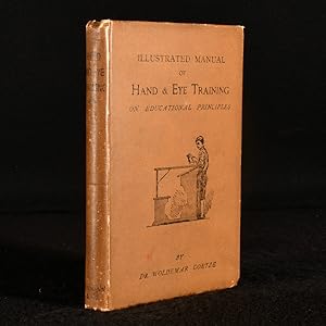 Bild des Verkufers fr Illustrated Manual of Hand and Eye Training On Educational Principles zum Verkauf von Rooke Books PBFA