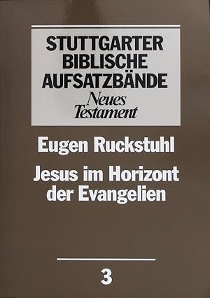 Bild des Verkufers fr Jesus im Horizont der Evangelien. Stuttgarter biblische Aufsatzbnde; Bd. 3. zum Verkauf von Antiquariat Bookfarm