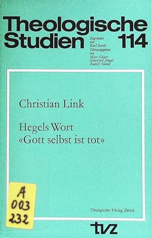 Bild des Verkufers fr Hegels Wort Gott selbst ist tot. Theologische Studien; Bd. 114. zum Verkauf von Antiquariat Bookfarm