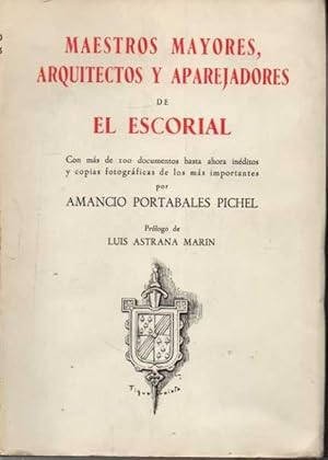 Imagen del vendedor de MAESTROS MAYORES, ARQUITECTOS Y APAREJADORES DE EL ESCORIAL. a la venta por Books Never Die