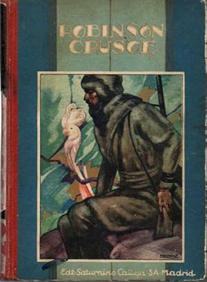 ROBINSON CRUSOE. SU VIDA Y AVENTURAS.