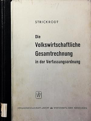 Image du vendeur pour Die volkswirtschaftliche Gesamtrechnung in der Verfassungsordnung. mis en vente par Antiquariat Bookfarm