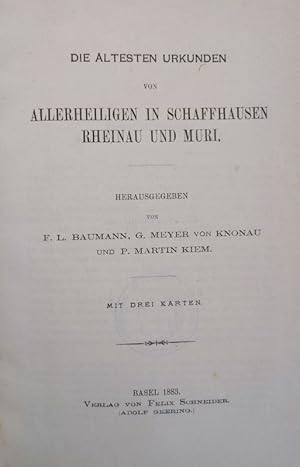 Seller image for Die ltesten Urkunden von Allerheiligen in Schaffhausen, Rheinau und Muri. (= Quellen zur Schweizer Geschichte, Bd. 3) for sale by Antiquariat Bookfarm