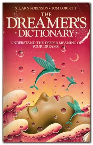 Image du vendeur pour The Dreamer's Dictionary The Complete Guide to Interpreting Your Dreams mis en vente par Darkwood Online T/A BooksinBulgaria