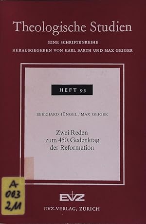 Bild des Verkufers fr Zwei Reden zum 450. Gedenktag der Reformation. Theologische Studien; Bd. 93. zum Verkauf von Antiquariat Bookfarm