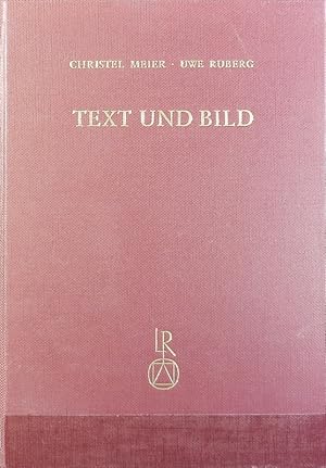 Bild des Verkufers fr Text und Bild : Aspekte des Zusammenwirkens zweier Knste in Mittelalter und frher Neuzeit. zum Verkauf von Antiquariat Bookfarm