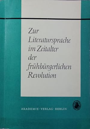 Seller image for Zur Literatursprache im Zeitalter der frhbrgerlichen Revolution : Untersuchungen zu ihrer Verwendung in der Agitationsliteratur. Bausteine zur Sprachgeschichte des Neuhochdeutschen ; 58. for sale by Antiquariat Bookfarm